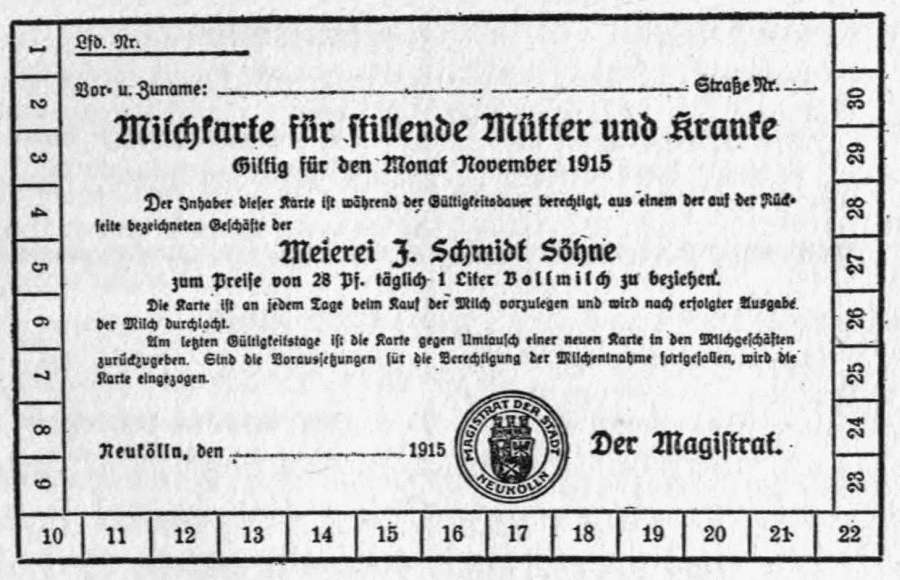 MILK CARD ISSUED TO NURSING MOTHERS AND THE SICK AT
NEUKOLLN, A SUBURB OF BERLIN