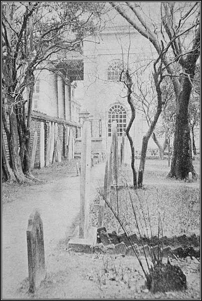 St. Michael's churchyard, Charleston—a veritable roster
of the Colonial Elect