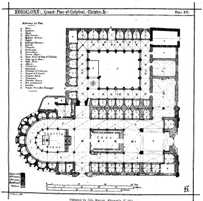 BARCELONA:&mdash;Ground Plan of Cathedral, Cloister. &c. Plate
XVI

Published by John Murray, Albemarle St. 1865