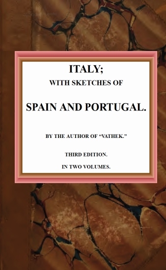 The Project Gutenberg eBook of Italy; with Sketches of Spain and Portugal, by William Beckford. picture