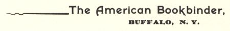 The American Bookbinder, BUFFALO, N.Y.
