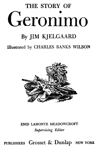 The Project Gutenberg Ebook Of The Story Of Geronimo By Jim Kjelgaard