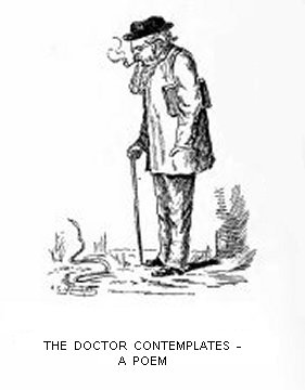 THE DOCTOR CONTEMPLATES—A POEM