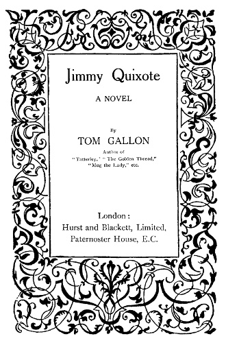 The Project Gutenberg eBook of Jimmy Quixote, by Tom Gallon.