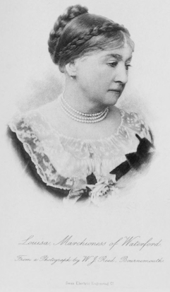 Louisa, Marchioness of Waterford.

From a Photograph by W. J. Reed. Bournamouth.