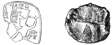 Fig. 49.—Impression of Sabaco’s Seal, enlarged.
Fig. 50.—Back of Assyrian Seal, showing Marks of
Fingers.