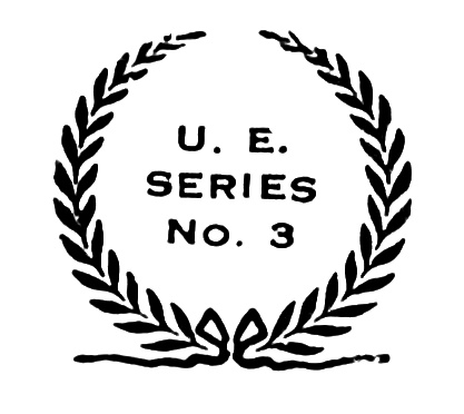 U. E.
SERIES
No. 3