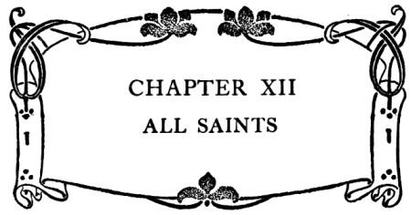 CHAPTER XII ALL SAINTS
