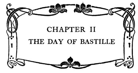 CHAPTER II THE DAY OF BASTILLE
