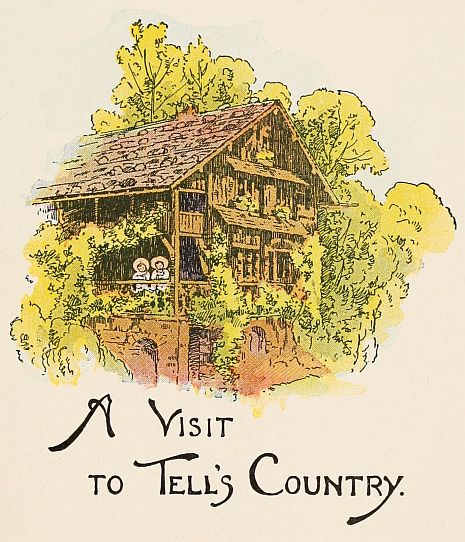 A Visit to Tell's Country.