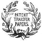 Patent Transfer Papers