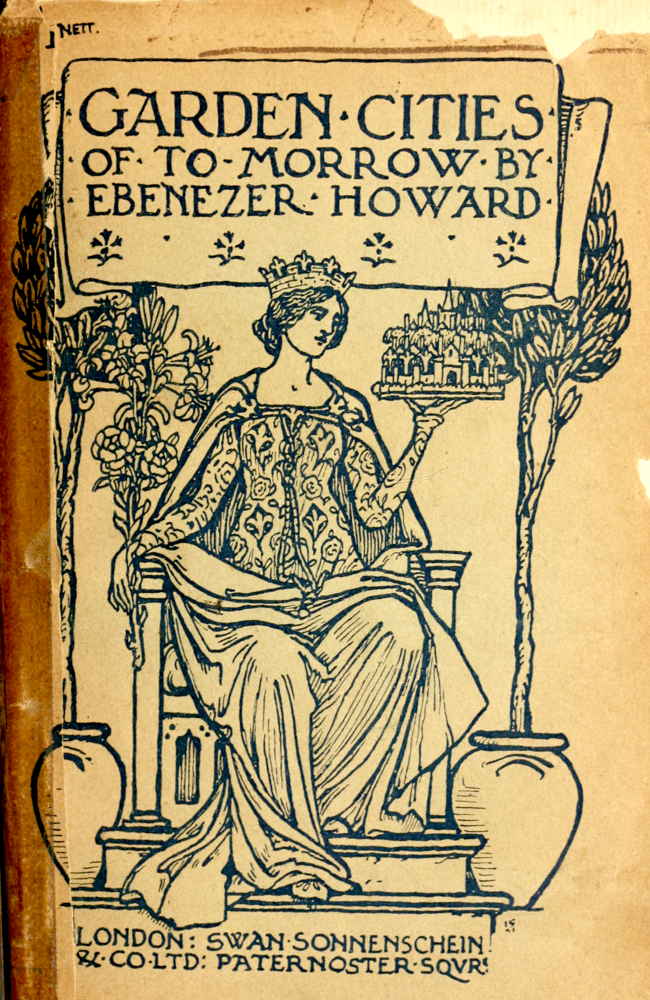Garden Cities Of To Morrow By Ebenezer Howard The Project