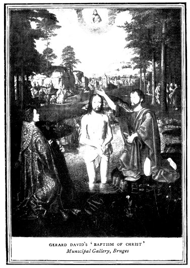 GERARD DAVID’S ‘BAPTISM OF CHRIST’

Municipal Gallery, Bruges