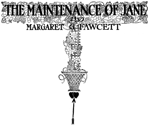 The Maintenance of Jane by Margaret G. Fawcett