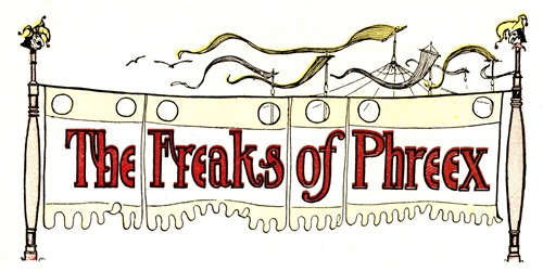 The Freaks of Phreex