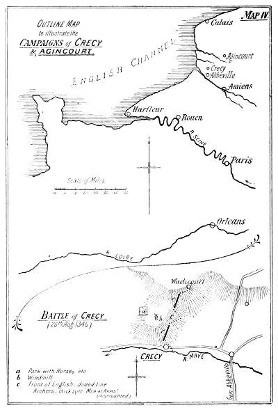 Map IV: Campaigns of Crecy and Agincourt.