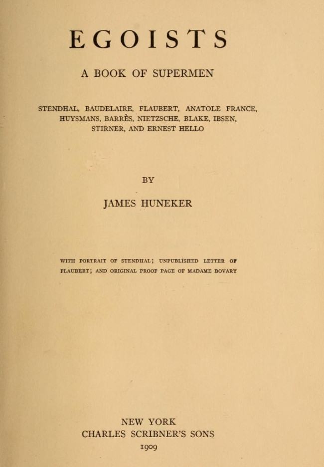 The Project Gutenberg eBook of Egoists, A Book of Supermen, by James  Huneker.