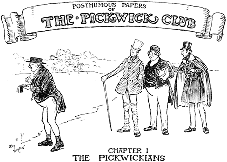 CHAPTER I
THE PICKWICKIANS