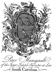 image of book-plate not available: PeterManigault of the Inner Temple, Barister at Law
South Carolina.