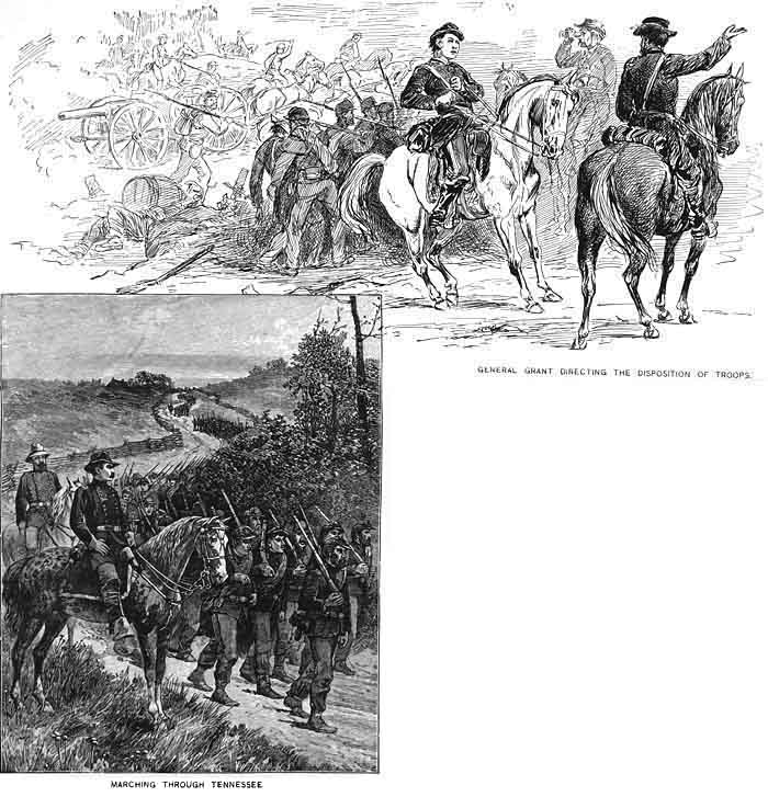 MARCHING THROUGH TENNESSEE, GENERAL GRANT DIRECTING THE DISPOSITION OF TROOPS