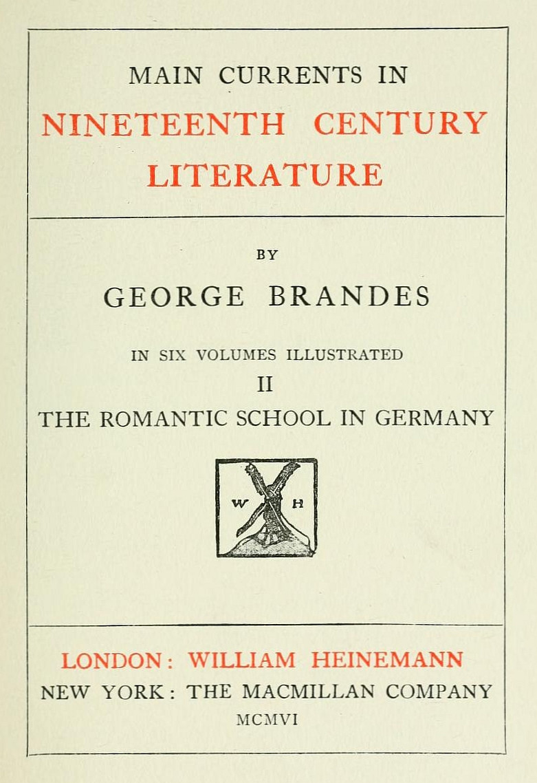 The Project Gutenberg eBook of Main Currents in Nineteenth Century  Literature, Vol. II (of 6): The Romantic School in Germany, by Georg Brandes