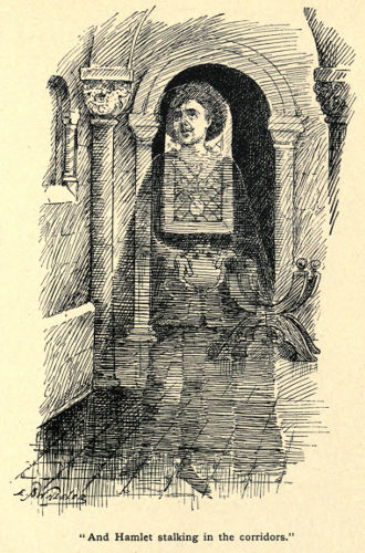 E. J. Wheeler. &ldquo;And Hamlet stalking in the corridors.&rdquo;