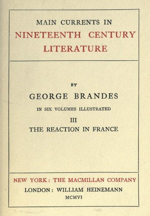 The Project Gutenberg Ebook Of Main Currents In Nineteenth Century Literature Vol Iii Of 6 The Reaction In France By Georg Brandes