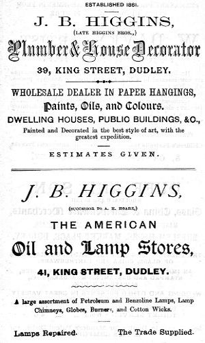 Adverts for J. B. Higgins (Plumber and House Decorator), J. B. Higgins (The American Oil and Lamp Stores)