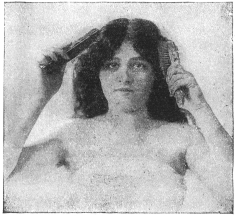 Persistent massage of the scalp and frequent brushing of
the hair are essential to the maintenance of the beauty of woman’s
crowning glory.