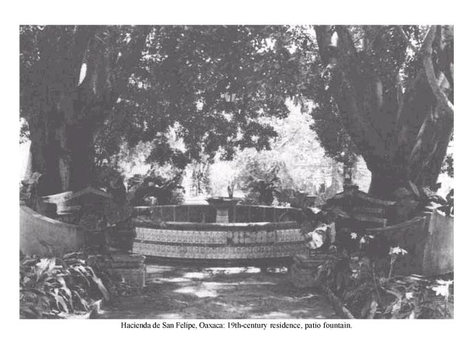 Hacienda de San Felipe, Oaxaca: 19th-century residence, patio fountain.