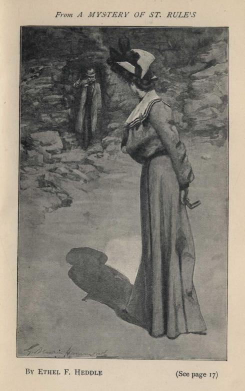 *From A MYSTERY OF ST. RULE'S* By ETHEL F. HEDDLE.  (See page 17)