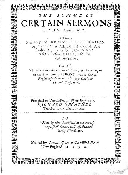 Richard Mather's The Summe of Certain Sermons upon
Genes: 15.6, printed at Cambridge in 1652