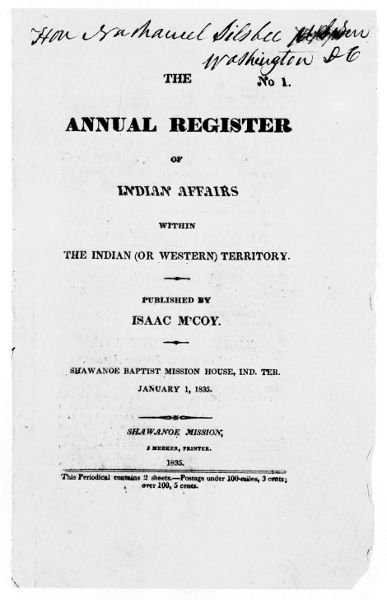 The Annual Register of Indian Affairs Within the
Indian (or Western) Territory. Published by Isaac M'Coy. Shawanoe
Baptist Mission House, Ind. Ter. January 1, 1835
