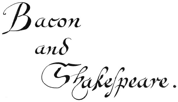 Bacon and Shakespeare.