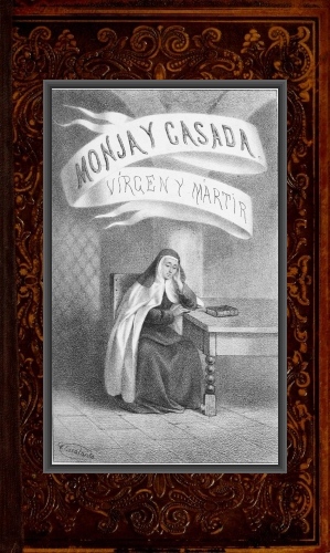 The Project Gutenberg Ebook Of Monja Y Casada Por Vicente Riva