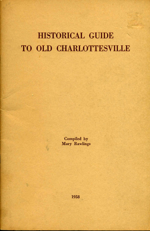 Historical Guide to Old Charlottesville