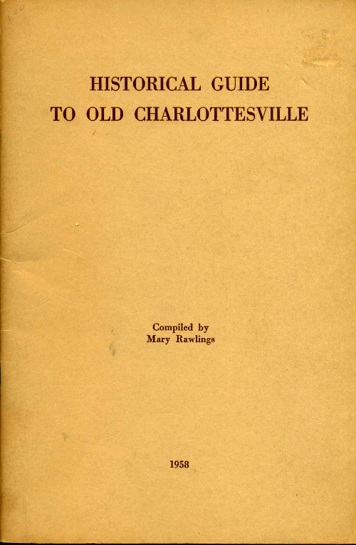 Historical Guide to Old Charlottesville