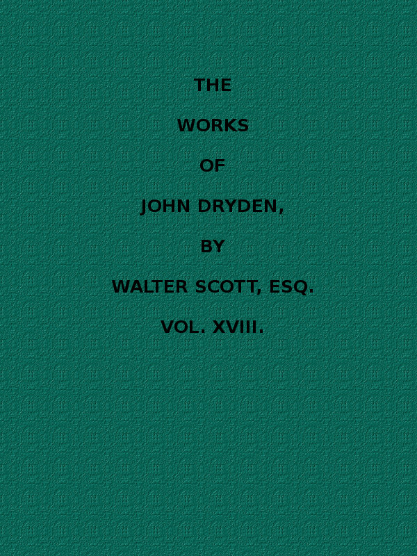 Dryden S Works 18 Of 18 Dialogue Concerning Women Characters
