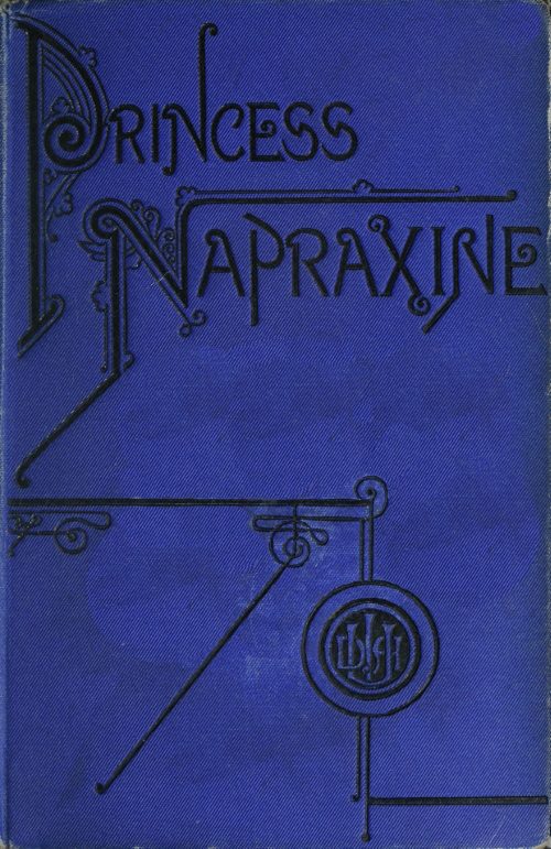 The Project Gutenberg Ebook Of Princess Napraxine Vol 2 By