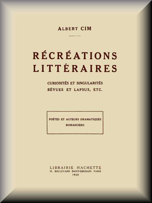 Récréations littéraires, by Albert Cim — A Project Gutenberg eBook image
