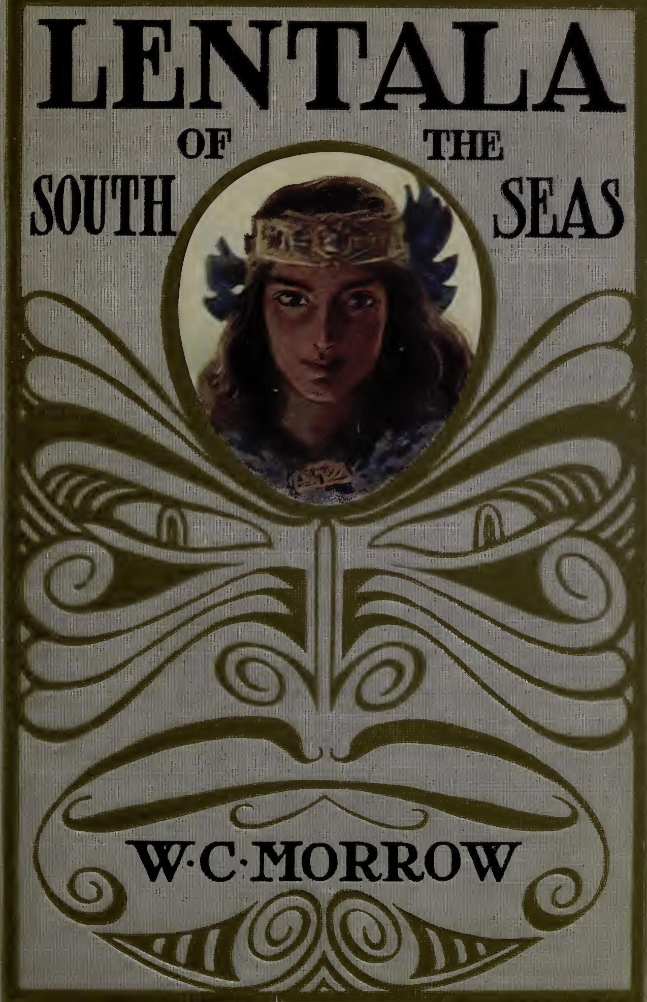 Lentala of the South Seas, The Romantic Tale Of a Lost Colony, by W