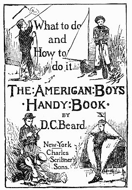 ad for compainion book The American Boys Handy Book