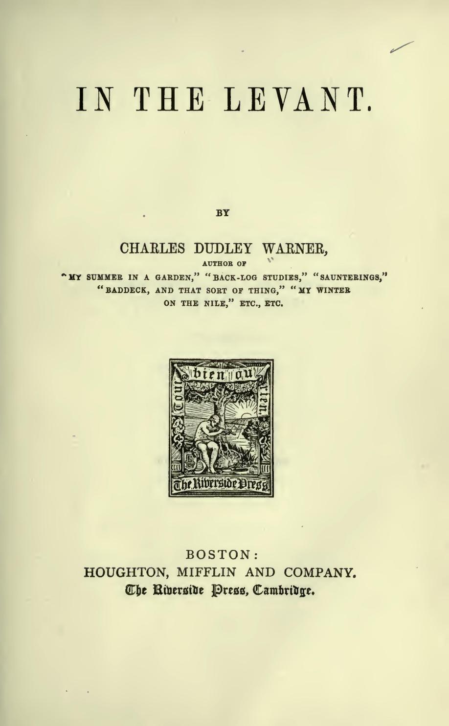 In the Levant, by Charles Dudley Warner,