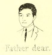 Father dear.