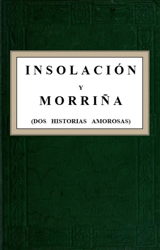 The Project Gutenberg Ebook Of Isolacion Morrina Por Emilia Pardo