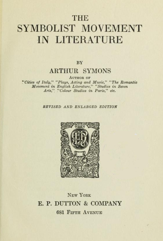 The Project Gutenberg Ebook Of The Symbolist Movement In Literature By Arthur Symons