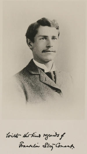 A photograph of Franklin
Story Conant. Handwritten, beneath: “With the kind regards of Franklin Story Conant.”