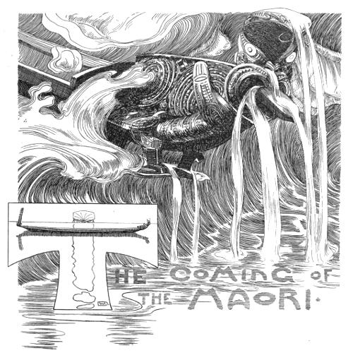 A great canoe cresting a wave. The words
THE COMING OF THE MAORI appear below it.