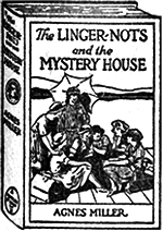 The Linger-Nots and the Mystery House