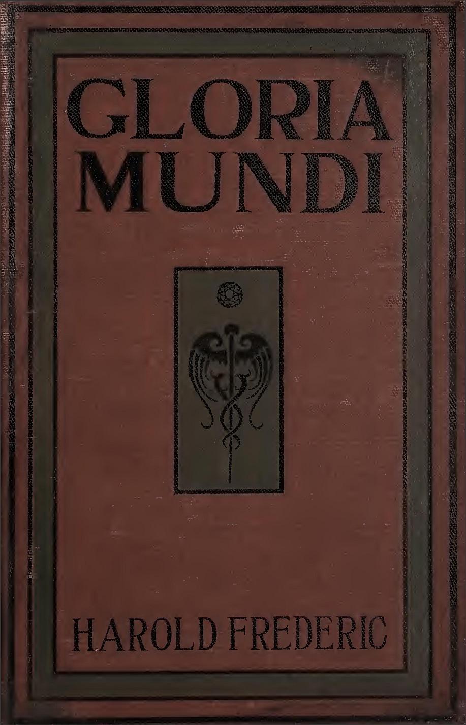 Gloria Mundi, by Harold Frederic pic